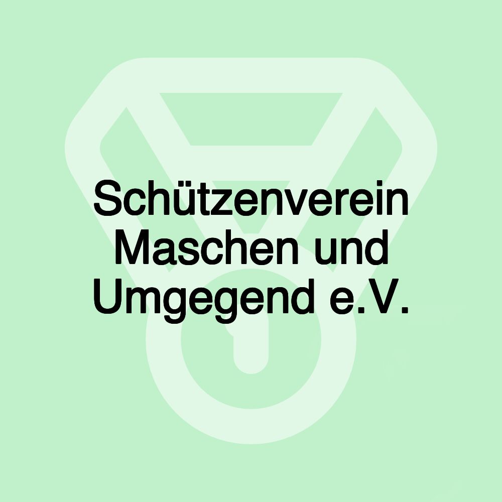 Schützenverein Maschen und Umgegend e.V.