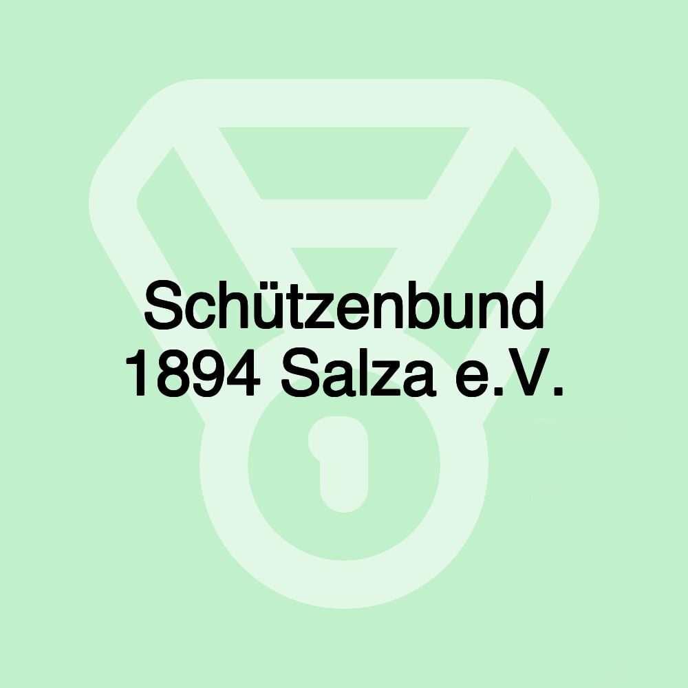 Schützenbund 1894 Salza e.V.