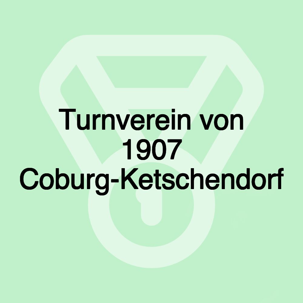 Turnverein von 1907 Coburg-Ketschendorf