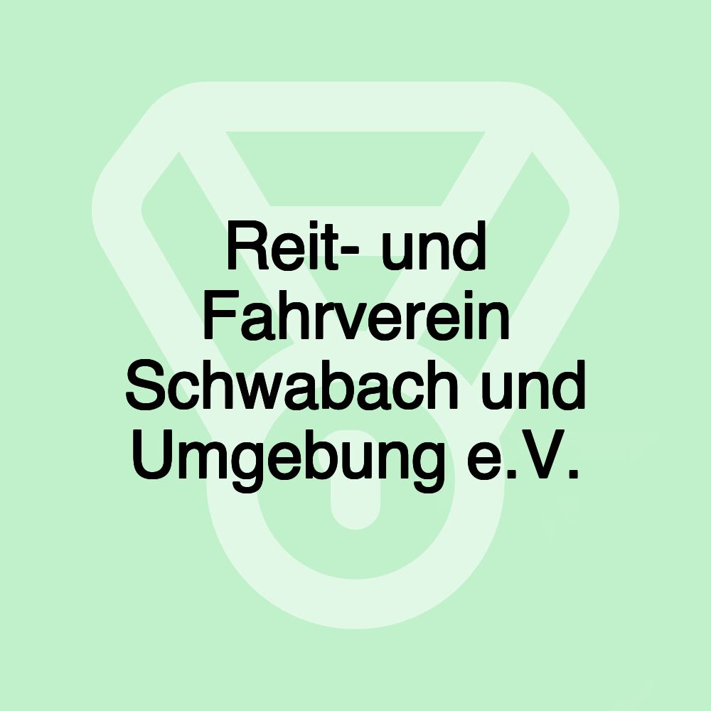 Reit- und Fahrverein Schwabach und Umgebung e.V.