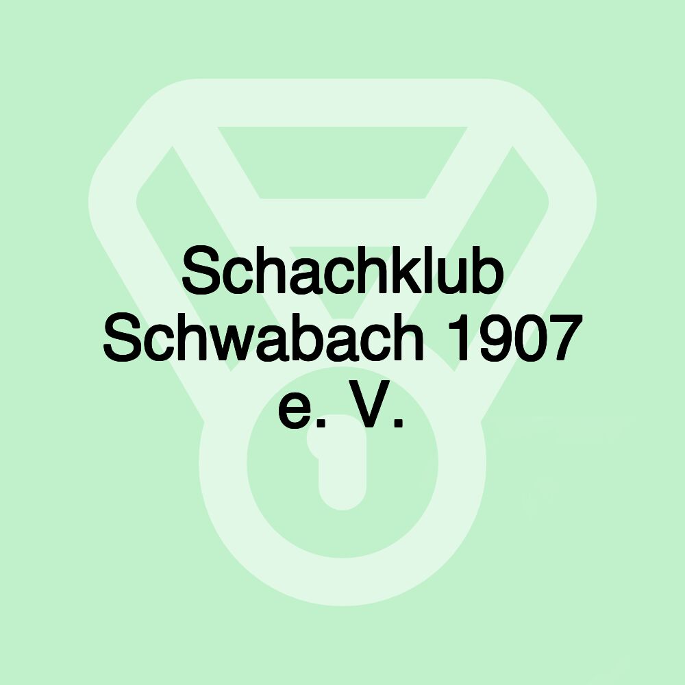 Schachklub Schwabach 1907 e. V.