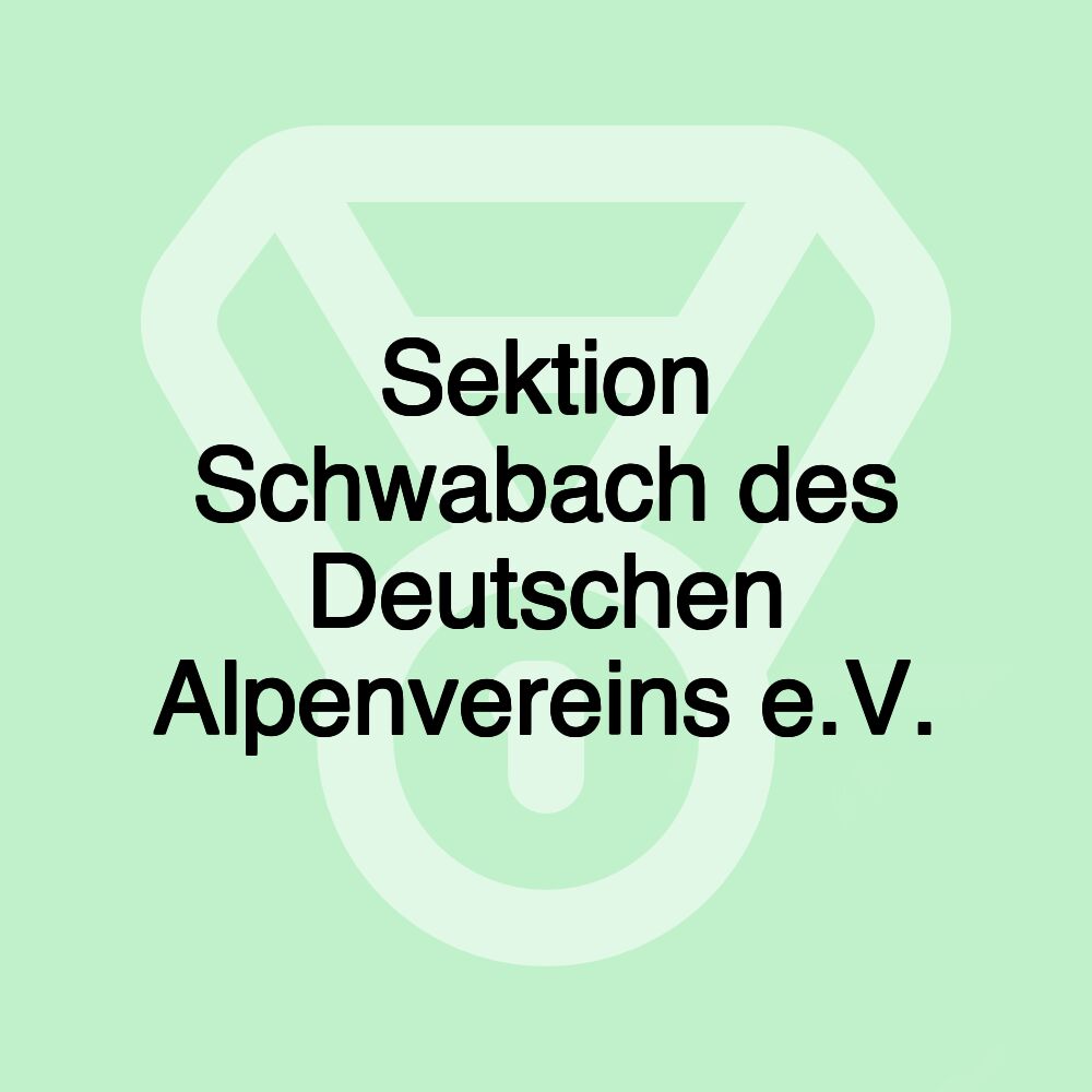 Sektion Schwabach des Deutschen Alpenvereins e.V.