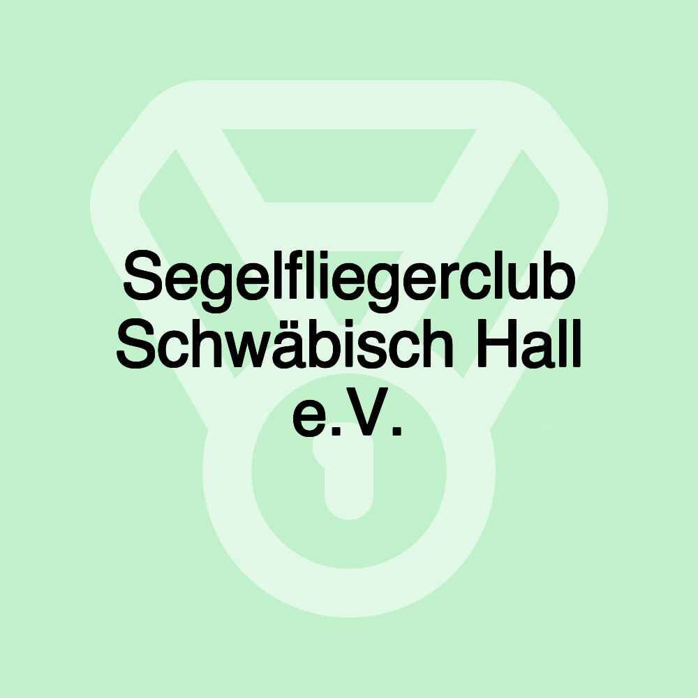 Segelfliegerclub Schwäbisch Hall e.V.