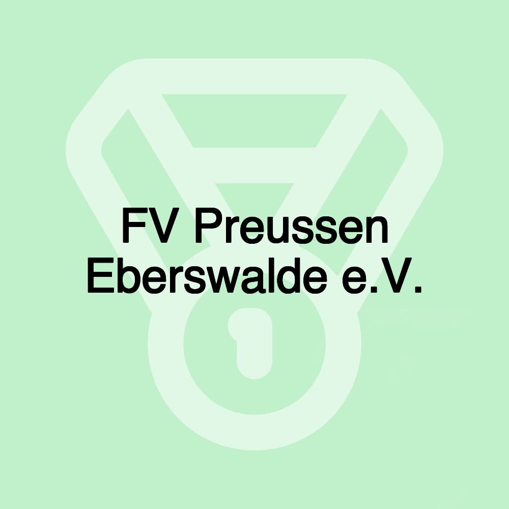 FV Preussen Eberswalde e.V.