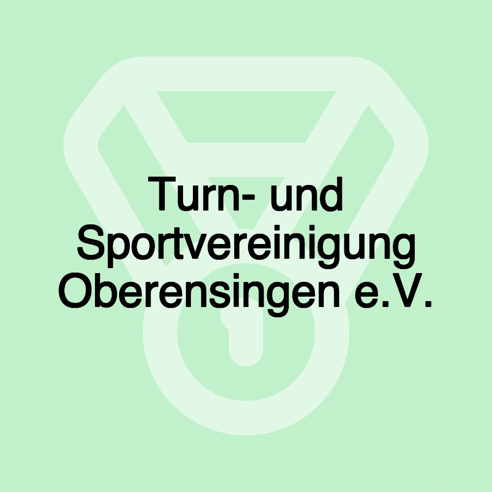 Turn- und Sportvereinigung Oberensingen e.V.