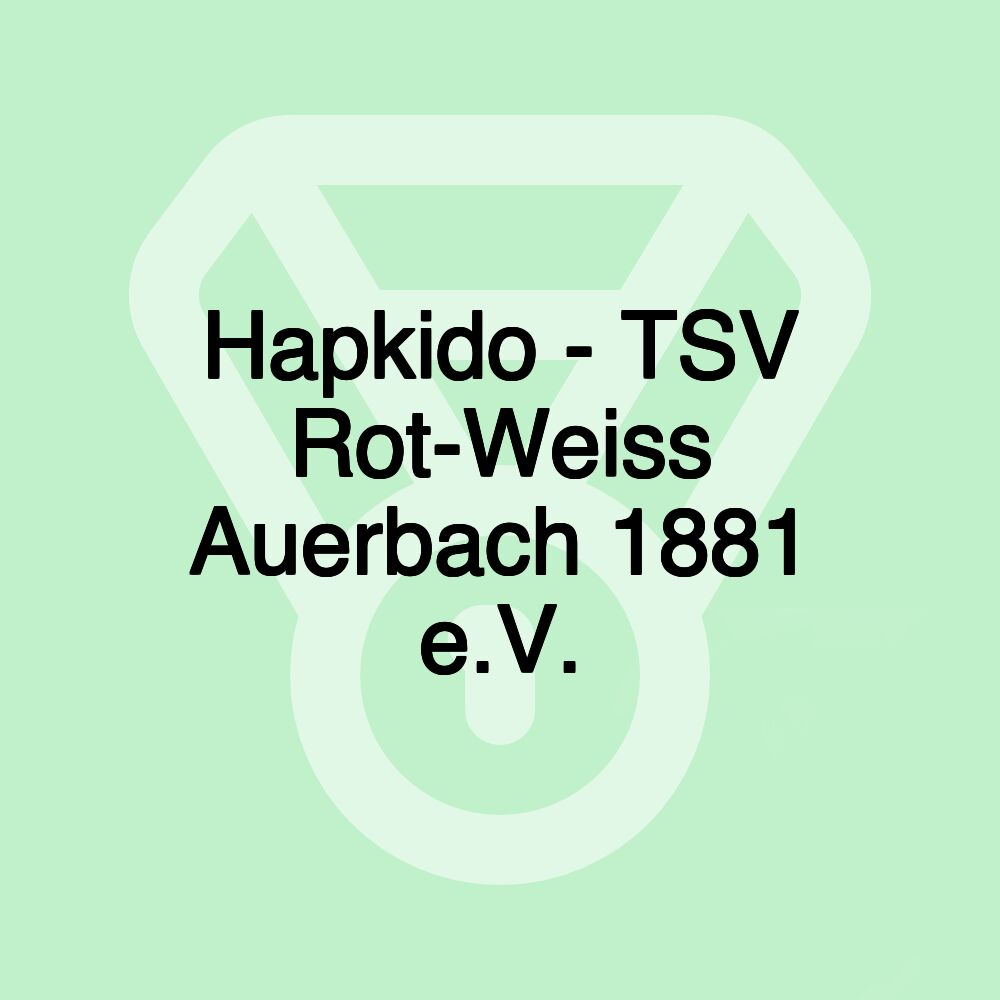 Hapkido - TSV Rot-Weiss Auerbach 1881 e.V.