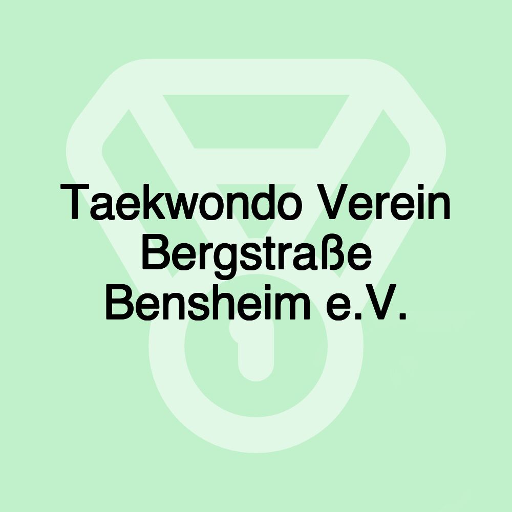 Taekwondo Verein Bergstraße Bensheim e.V.