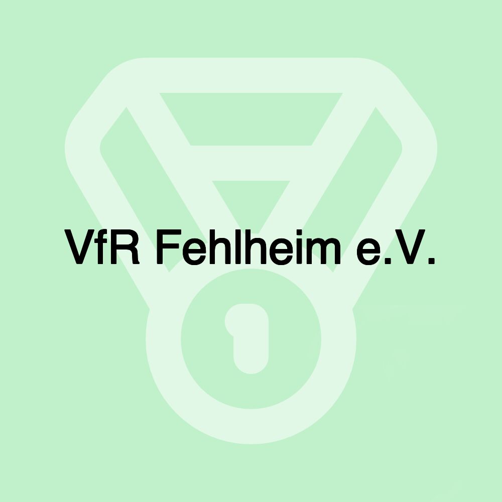 VfR Fehlheim e.V.