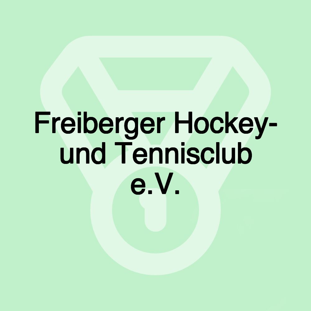 Freiberger Hockey- und Tennisclub e.V.