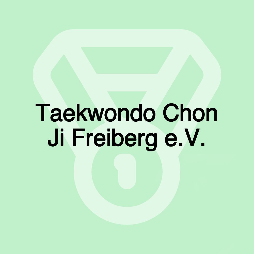 Taekwondo Chon Ji Freiberg e.V.