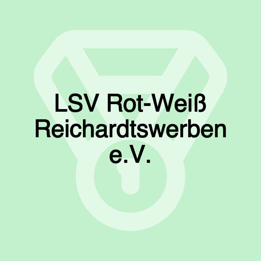 LSV Rot-Weiß Reichardtswerben e.V.