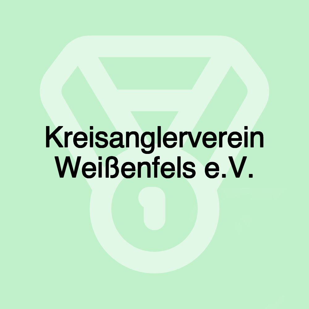 Kreisanglerverein Weißenfels e.V.