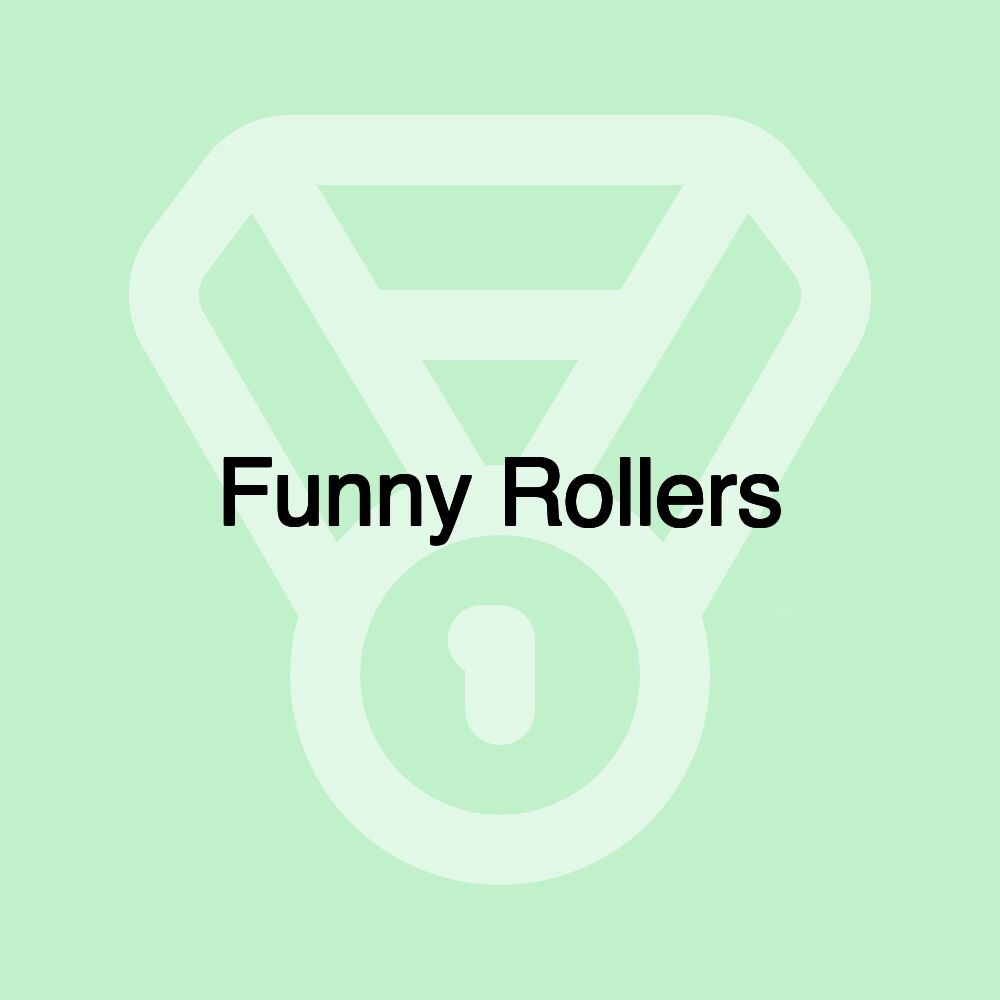 Funny Rollers