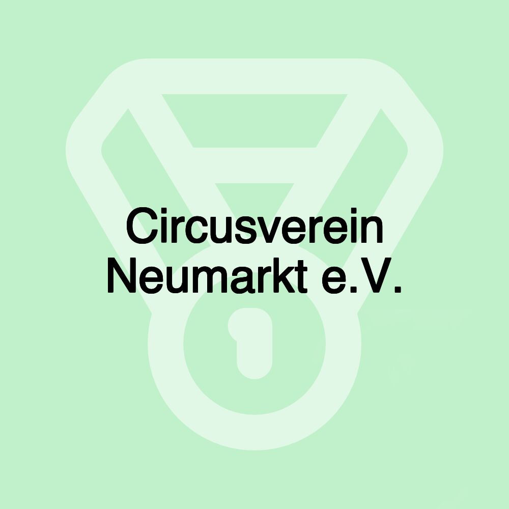 Circusverein Neumarkt e.V.