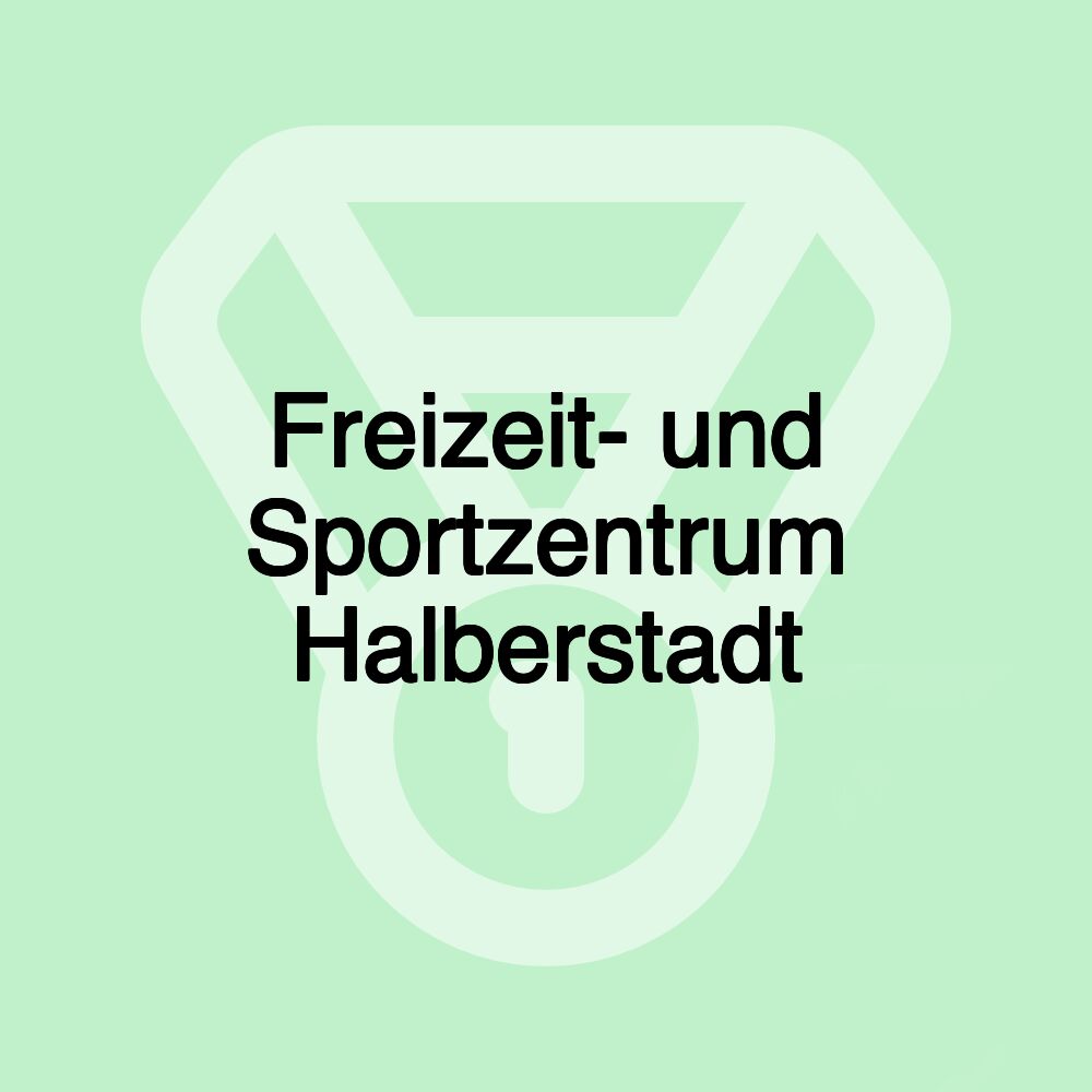 Freizeit- und Sportzentrum Halberstadt