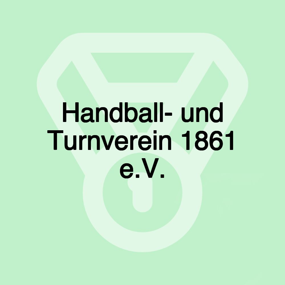 Handball- und Turnverein 1861 e.V.