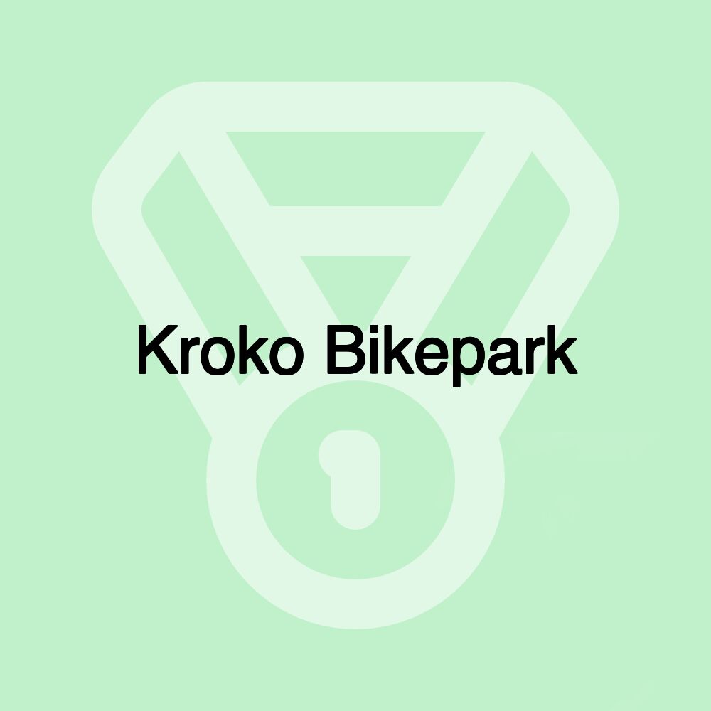 Kroko Bikepark