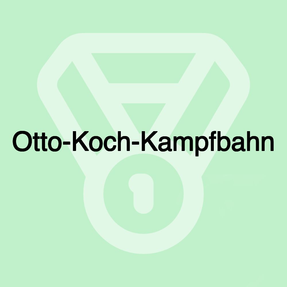 Otto-Koch-Kampfbahn