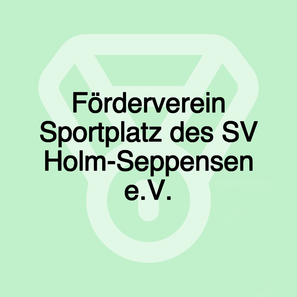 Förderverein Sportplatz des SV Holm-Seppensen e.V.