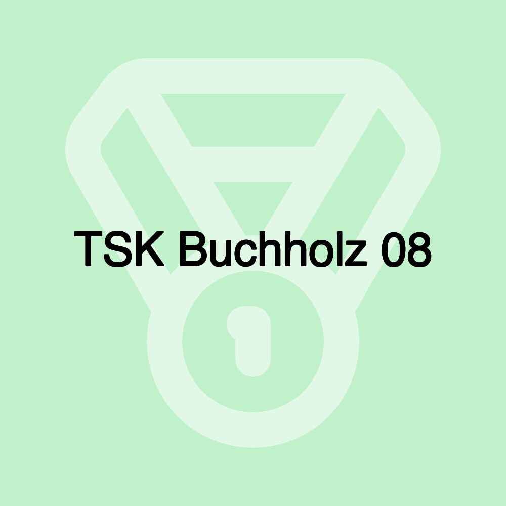 TSK Buchholz 08