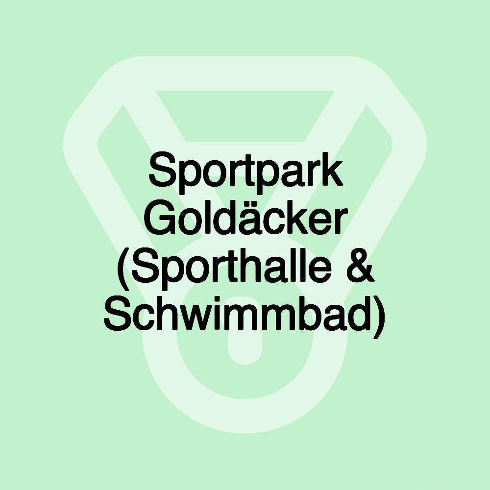 Sportpark Goldäcker (Sporthalle & Schwimmbad)