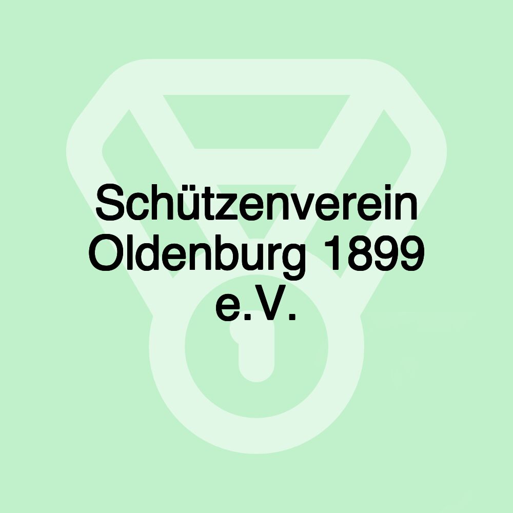 Schützenverein Oldenburg 1899 e.V.