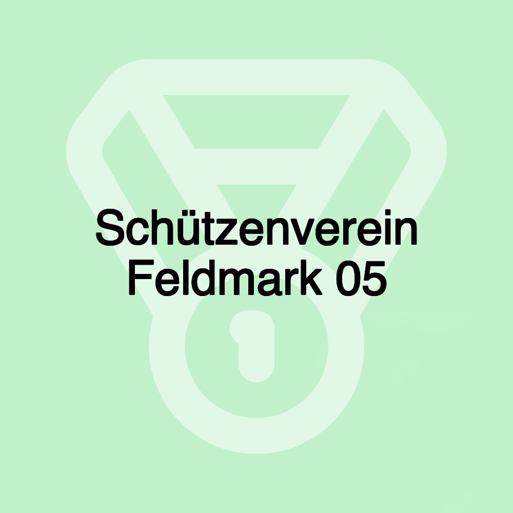 Schützenverein Feldmark 05