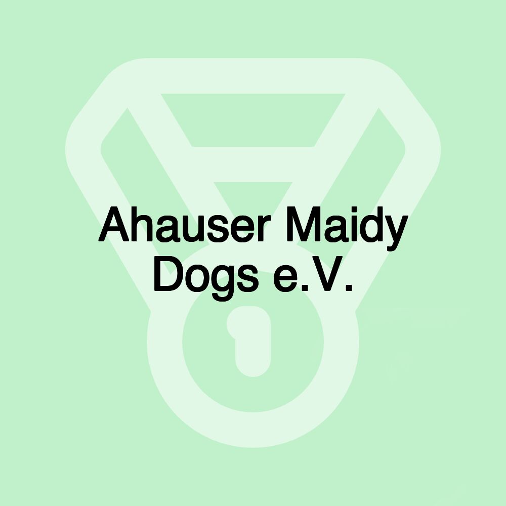 Ahauser Maidy Dogs e.V.