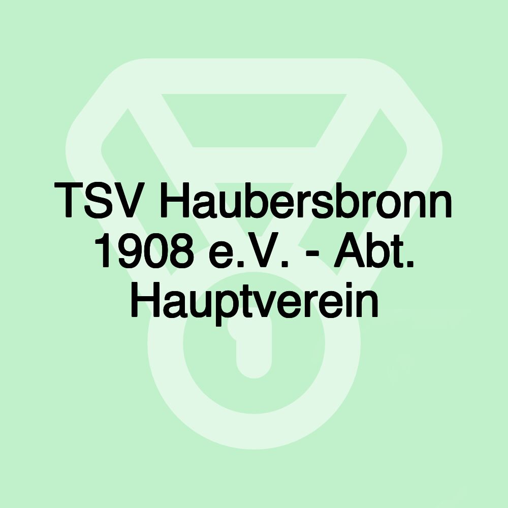 TSV Haubersbronn 1908 e.V. - Abt. Hauptverein