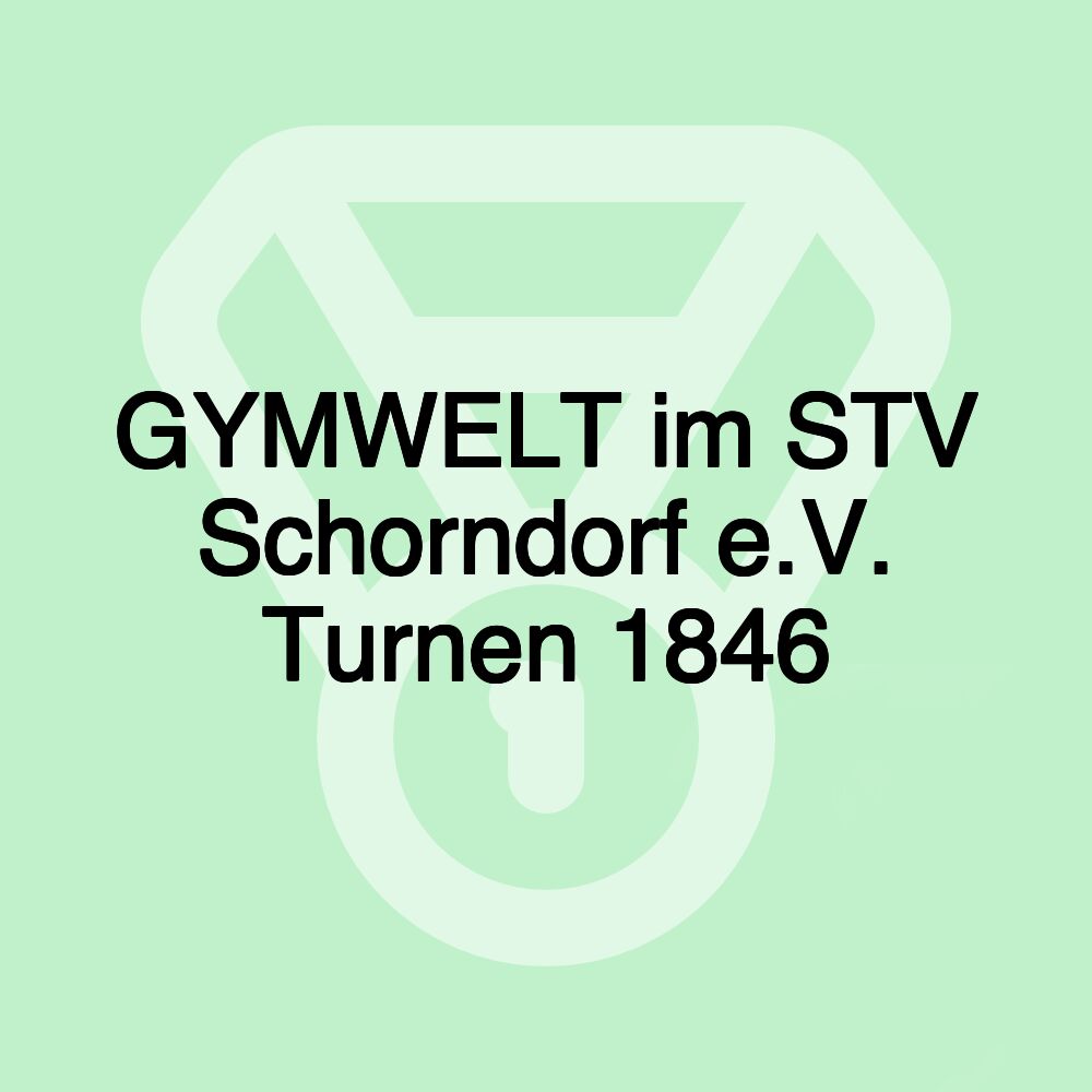 GYMWELT im STV Schorndorf e.V. Turnen 1846