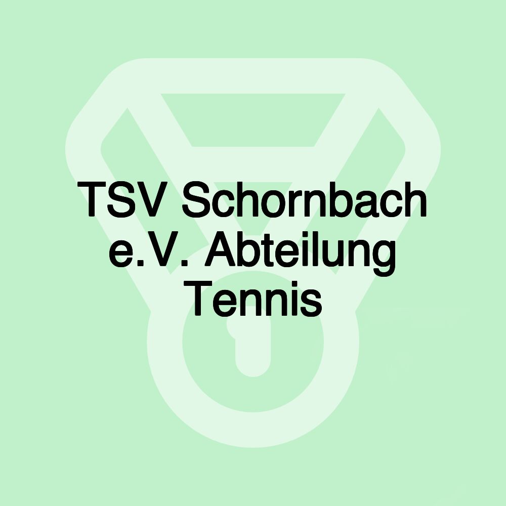 TSV Schornbach e.V. Abteilung Tennis