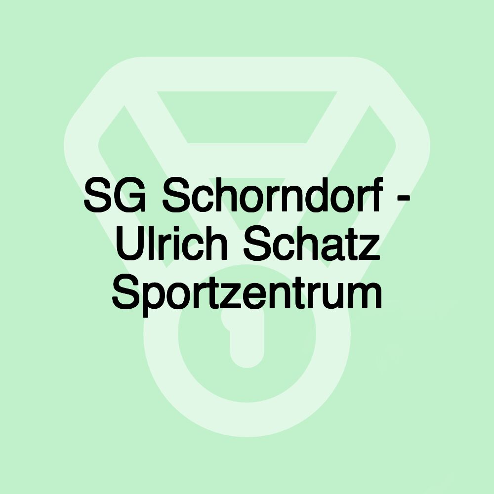 SG Schorndorf - Ulrich Schatz Sportzentrum