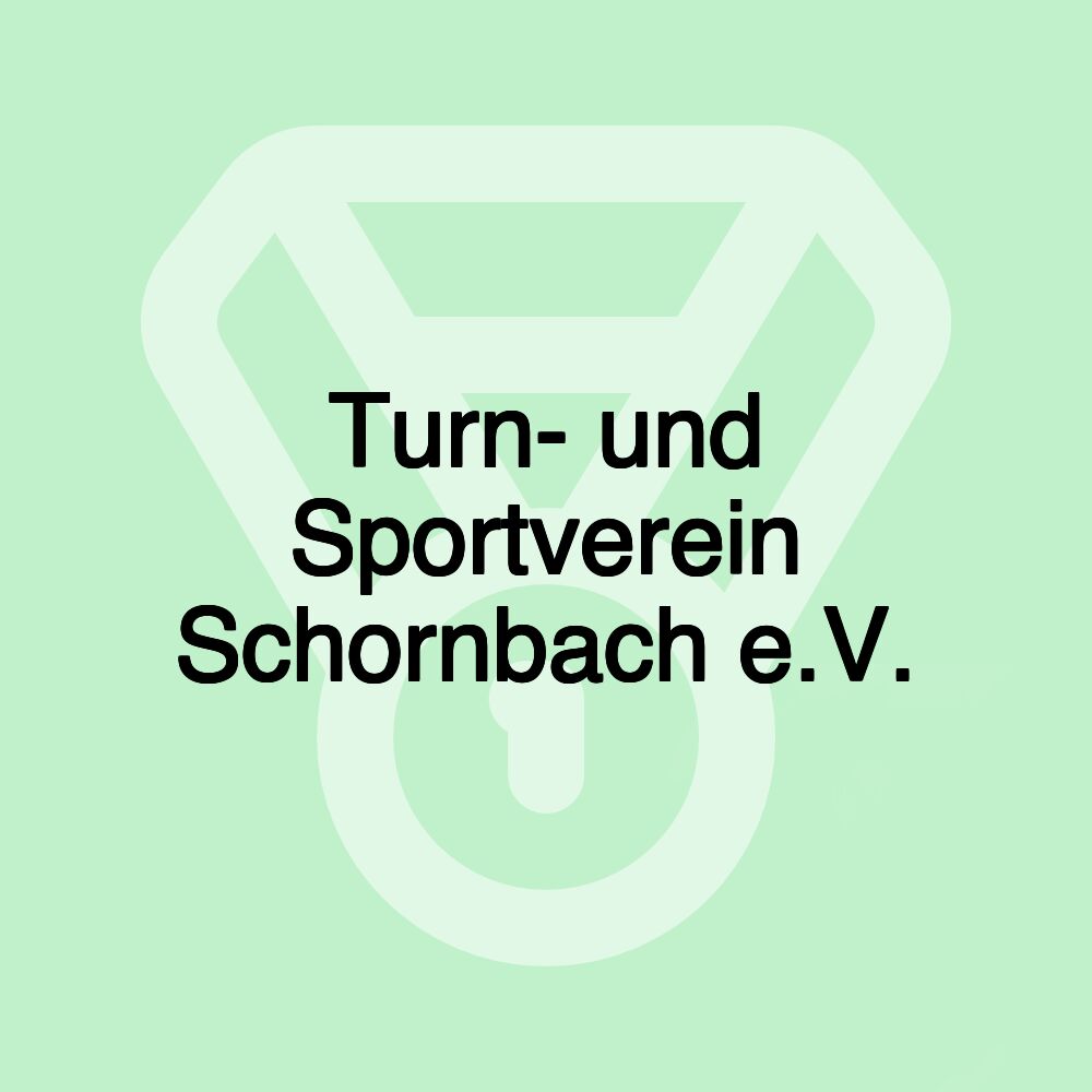 Turn- und Sportverein Schornbach e.V.