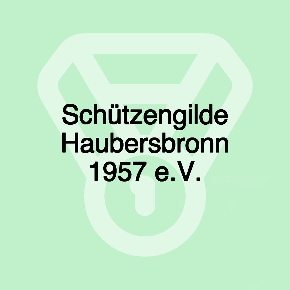 Schützengilde Haubersbronn 1957 e.V.