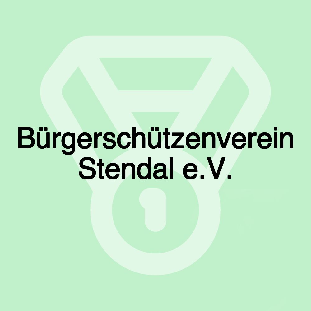 Bürgerschützenverein Stendal e.V.