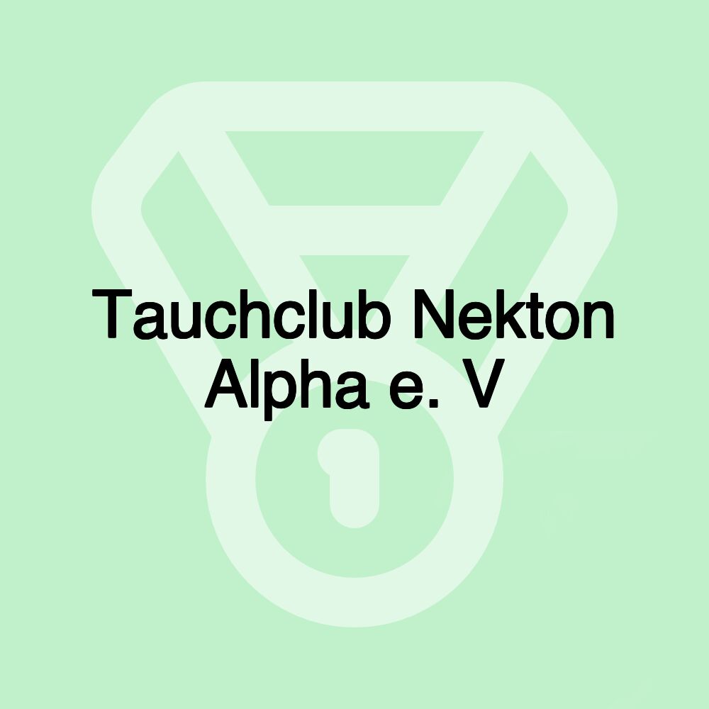 Tauchclub Nekton Alpha e. V