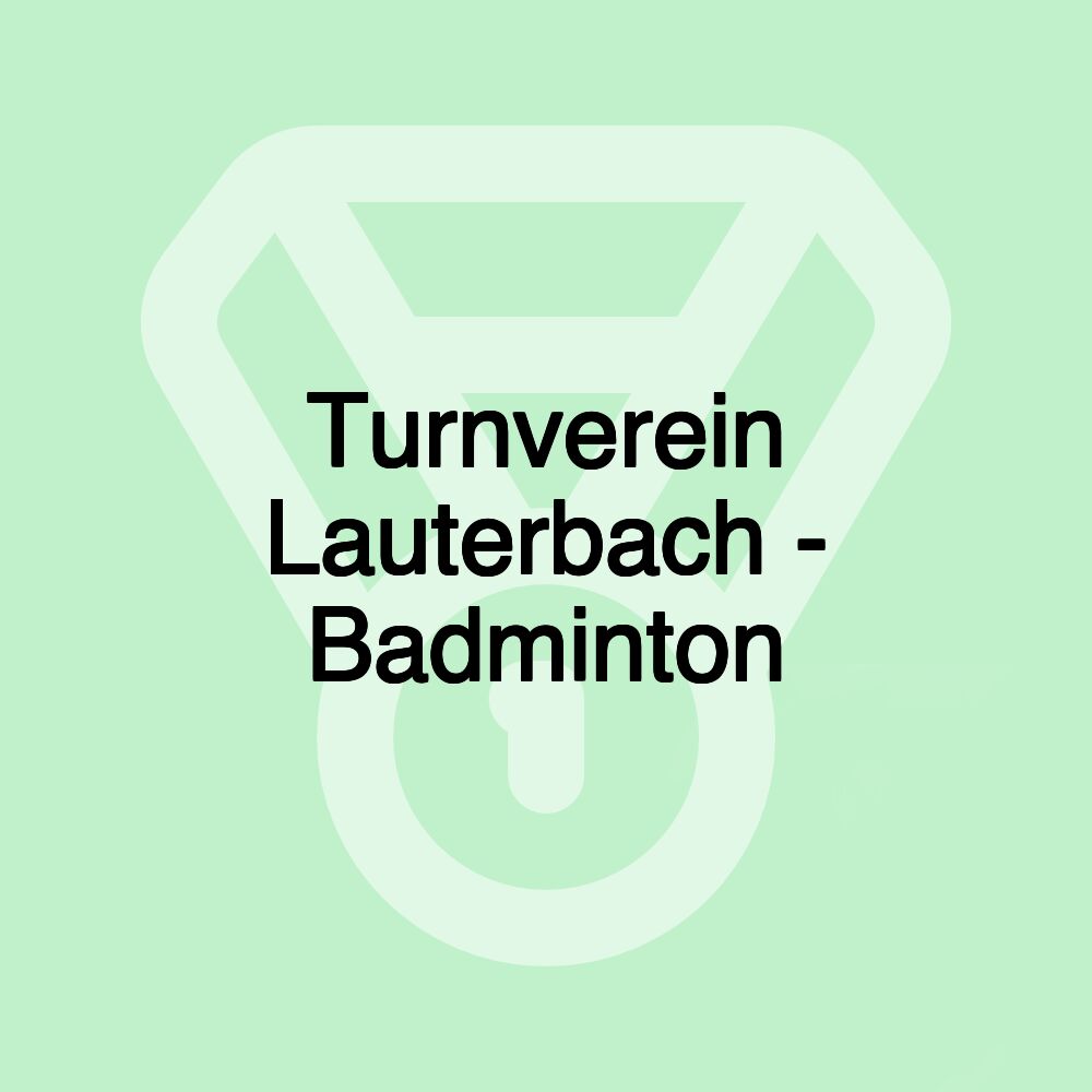 Turnverein Lauterbach - Badminton