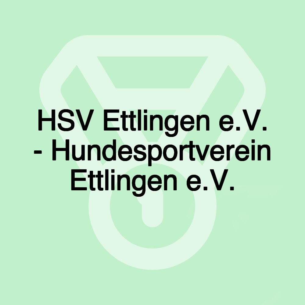 HSV Ettlingen e.V. - Hundesportverein Ettlingen e.V.