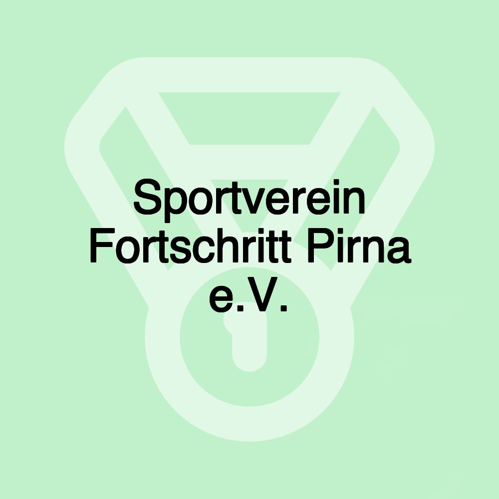 Sportverein Fortschritt Pirna e.V.