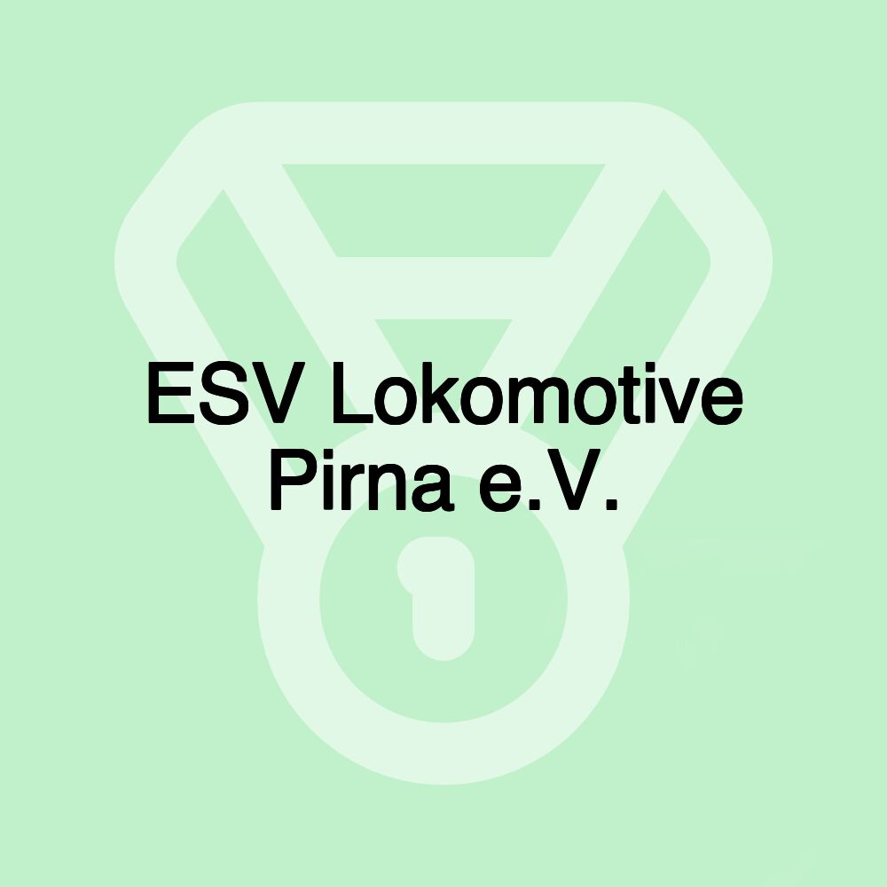 ESV Lokomotive Pirna e.V.