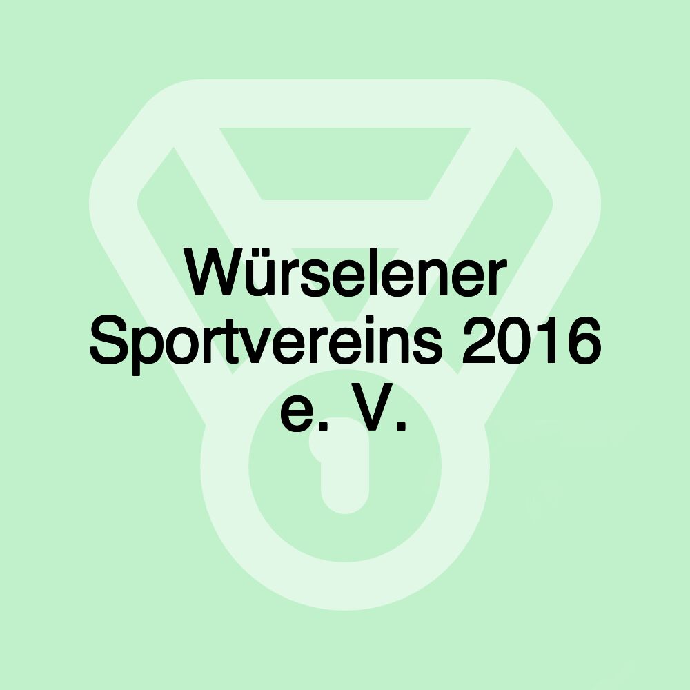 Würselener Sportvereins 2016 e. V.