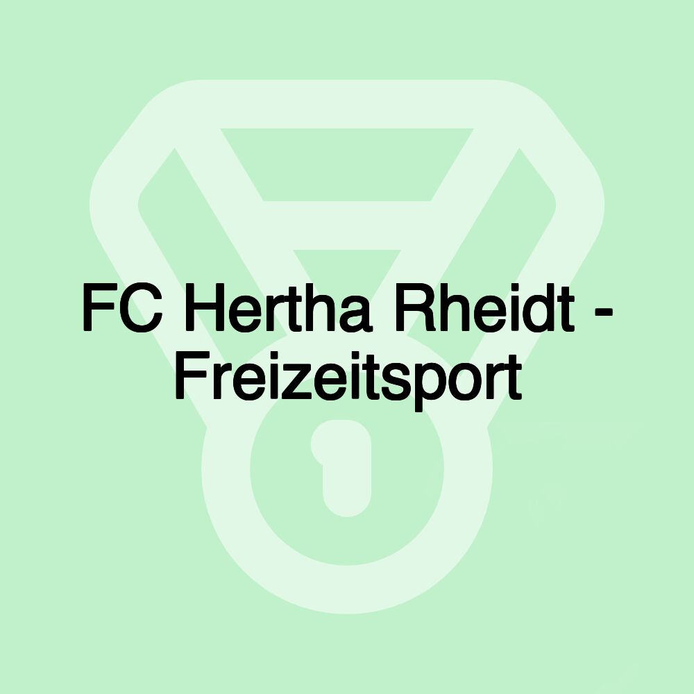 FC Hertha Rheidt - Freizeitsport