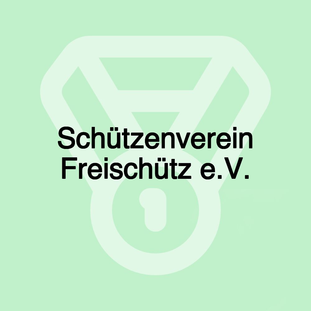 Schützenverein Freischütz e.V.