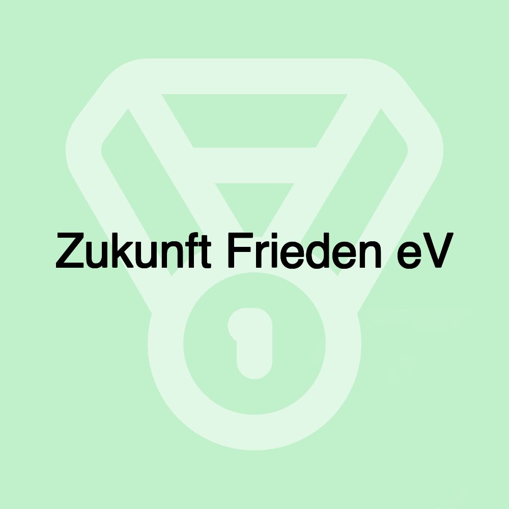 Zukunft Frieden eV