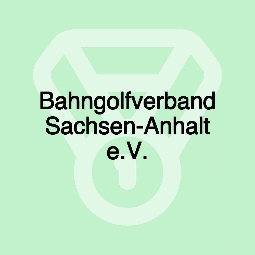 Bahngolfverband Sachsen-Anhalt e.V.