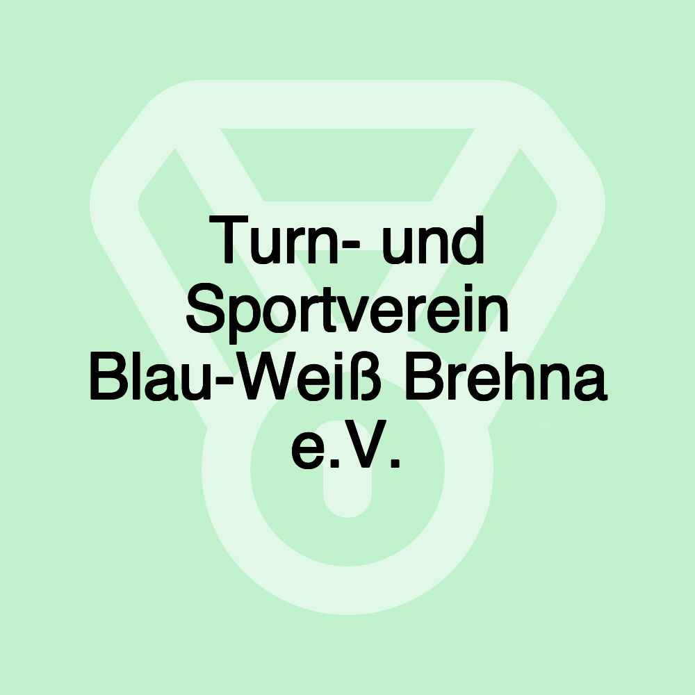 Turn- und Sportverein Blau-Weiß Brehna e.V.