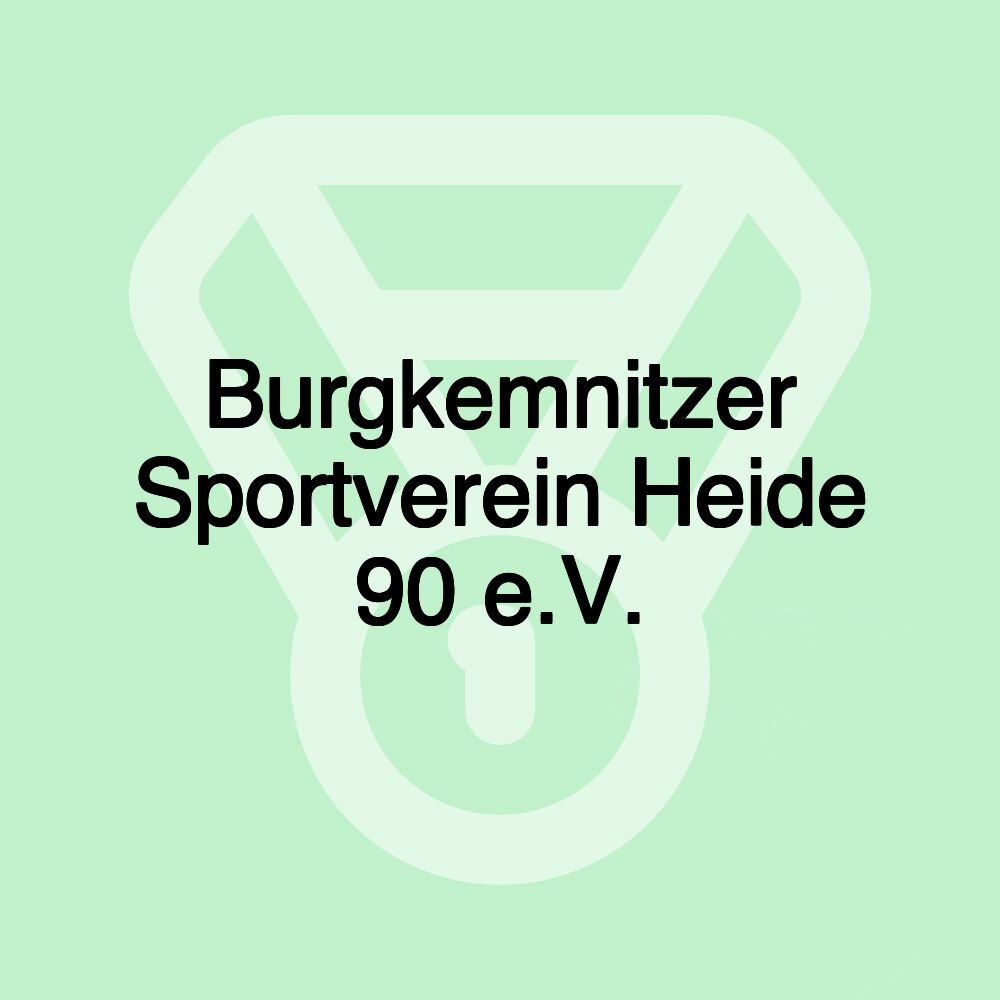 Burgkemnitzer Sportverein Heide 90 e.V.