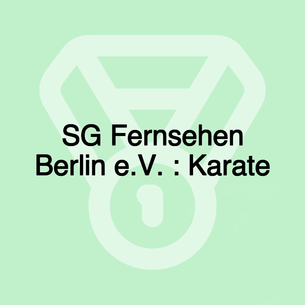 SG Fernsehen Berlin e.V. : Karate