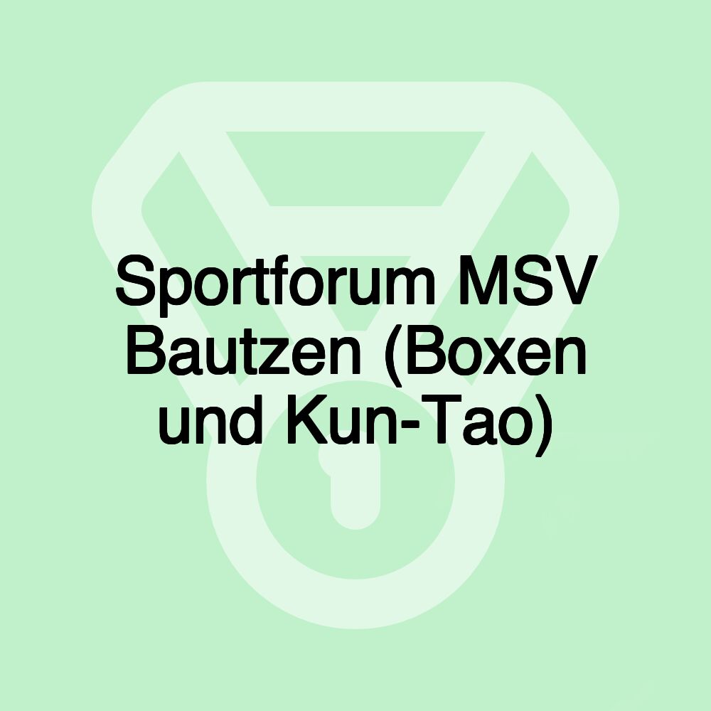 Sportforum MSV Bautzen (Boxen und Kun-Tao)