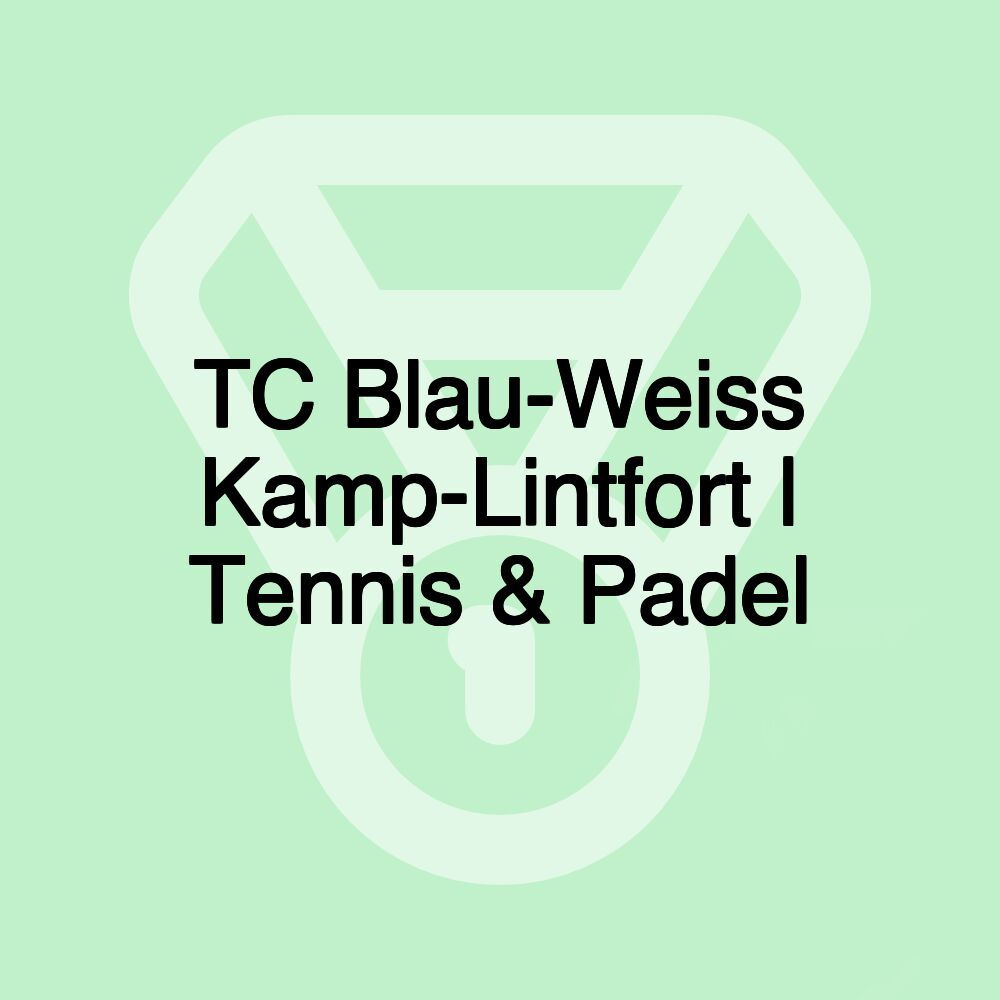 TC Blau-Weiss Kamp-Lintfort | Tennis & Padel